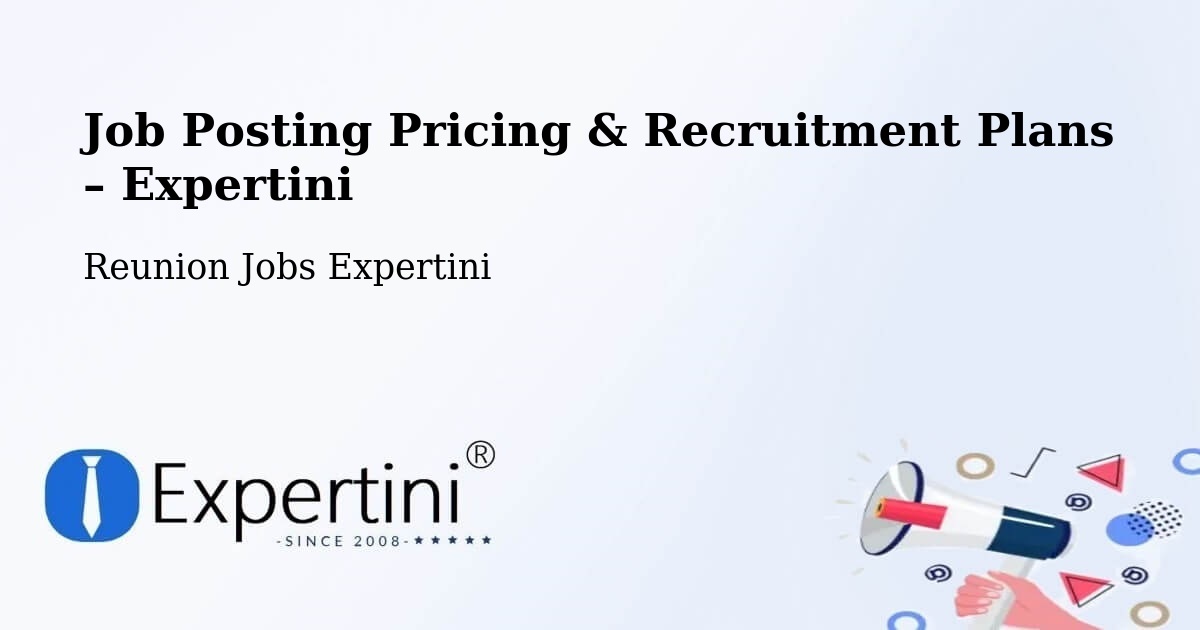 Job Posting Pricing & Recruitment Plans – Îlet Flamand - Îlet Flamand, Reunion Jobs Expertini
